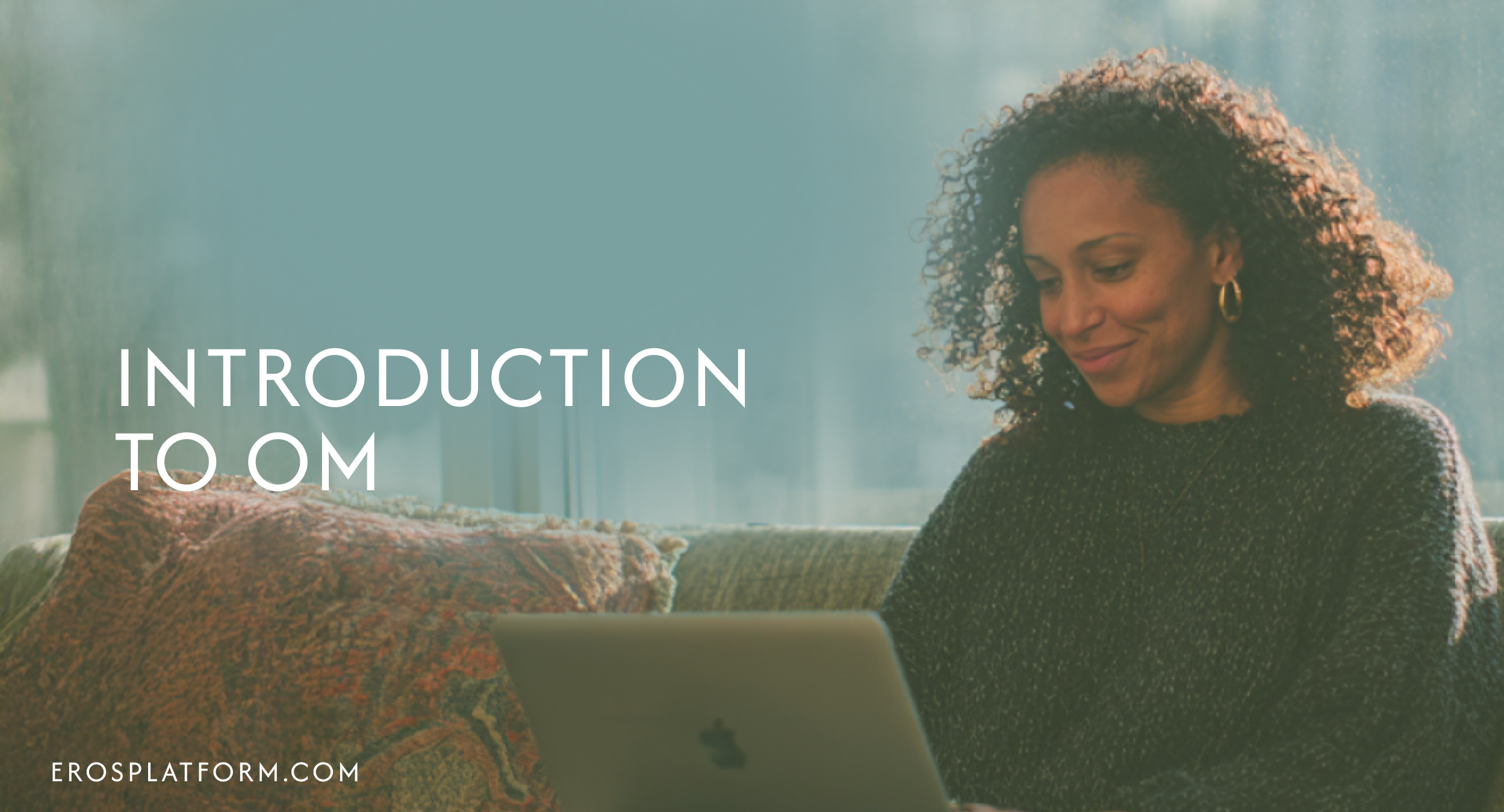 Introduction to OM