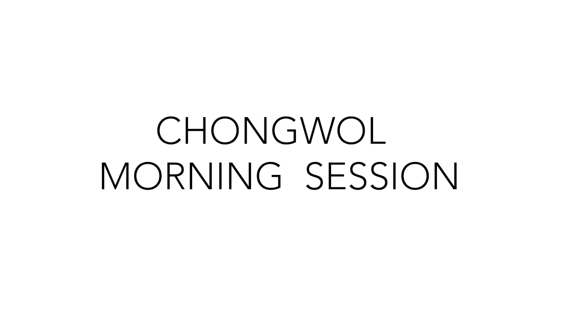 Chongwol Morning Session September 21st 2023