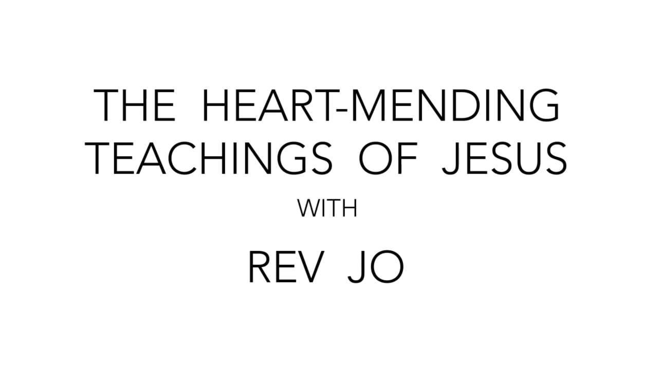 A Dangerous Beauty - The Heart-Mending Teachings Of Jesus with Rev Jo | September 22nd 2023