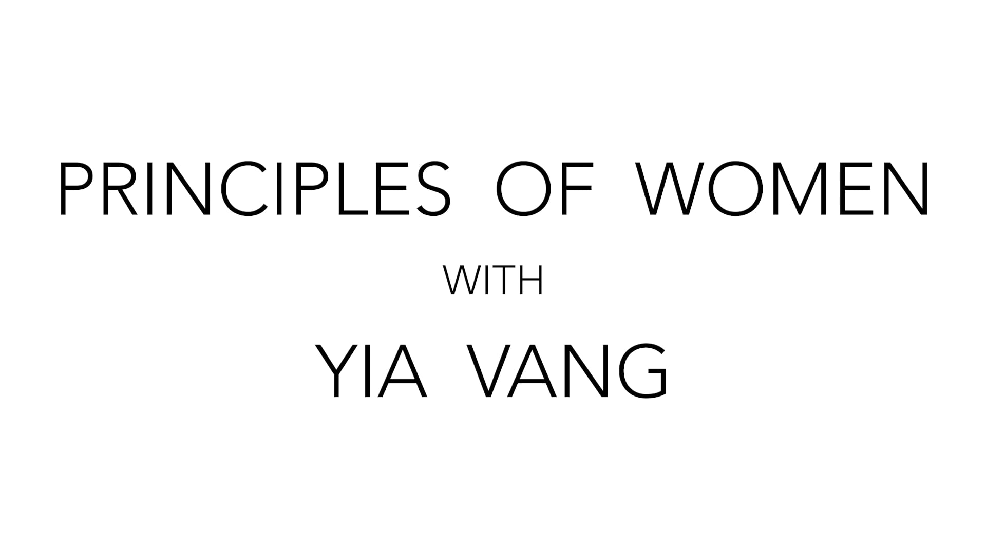 Principles of Women with Yia Vang Week 5 | August 17th 2023