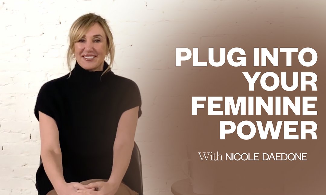 Plug Into Your Feminine Power