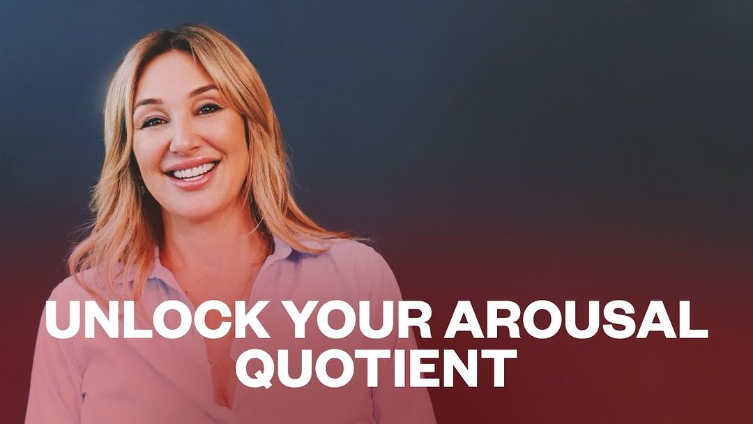 Unlock Your Arousal Quotient