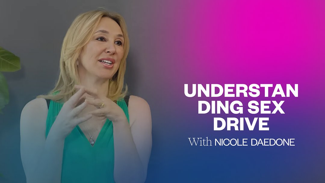 Understanding Sex Drive