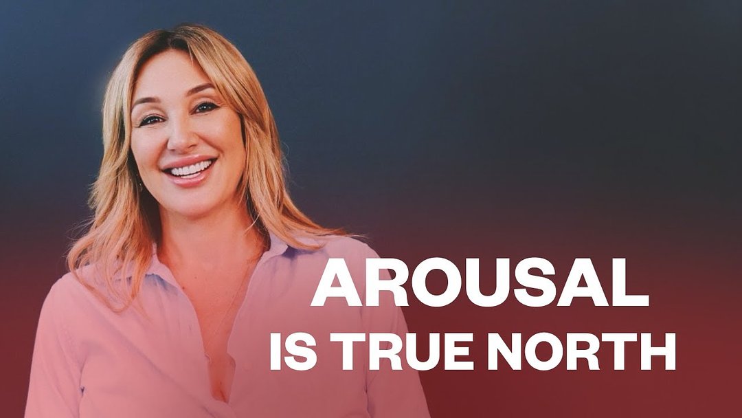 Arousal is True North