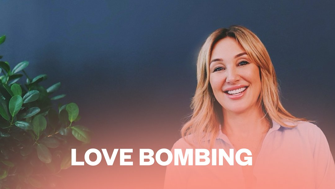 Love Bombing