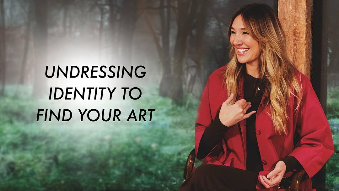 Undressing Identity To Find Your Art