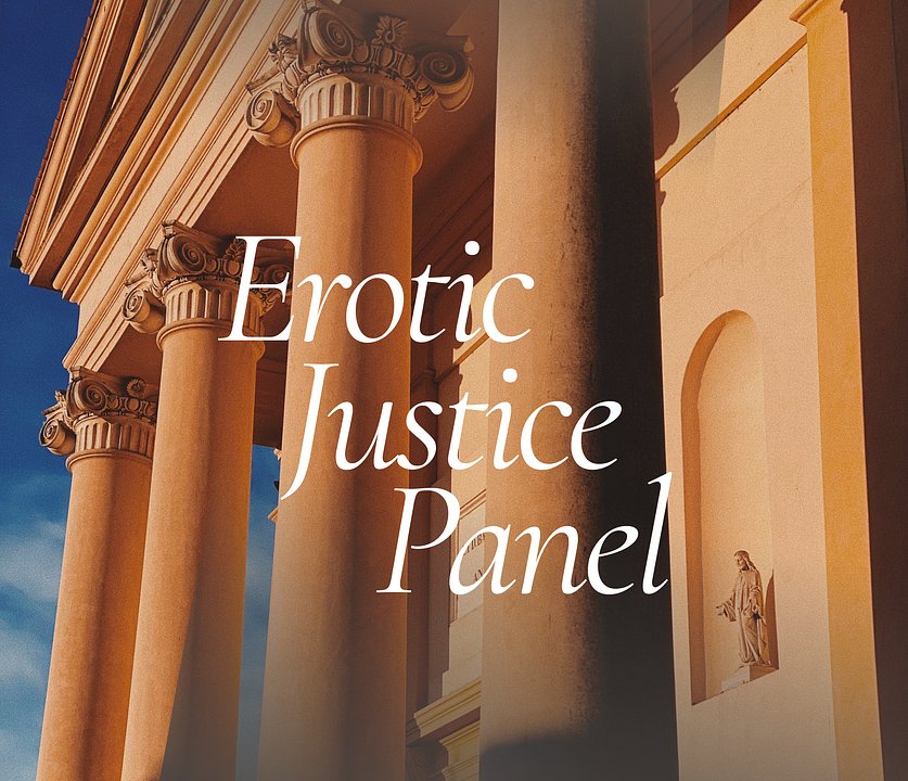 Erotic Justice Panel | Erotic Justice and the Notion of Self-Realization