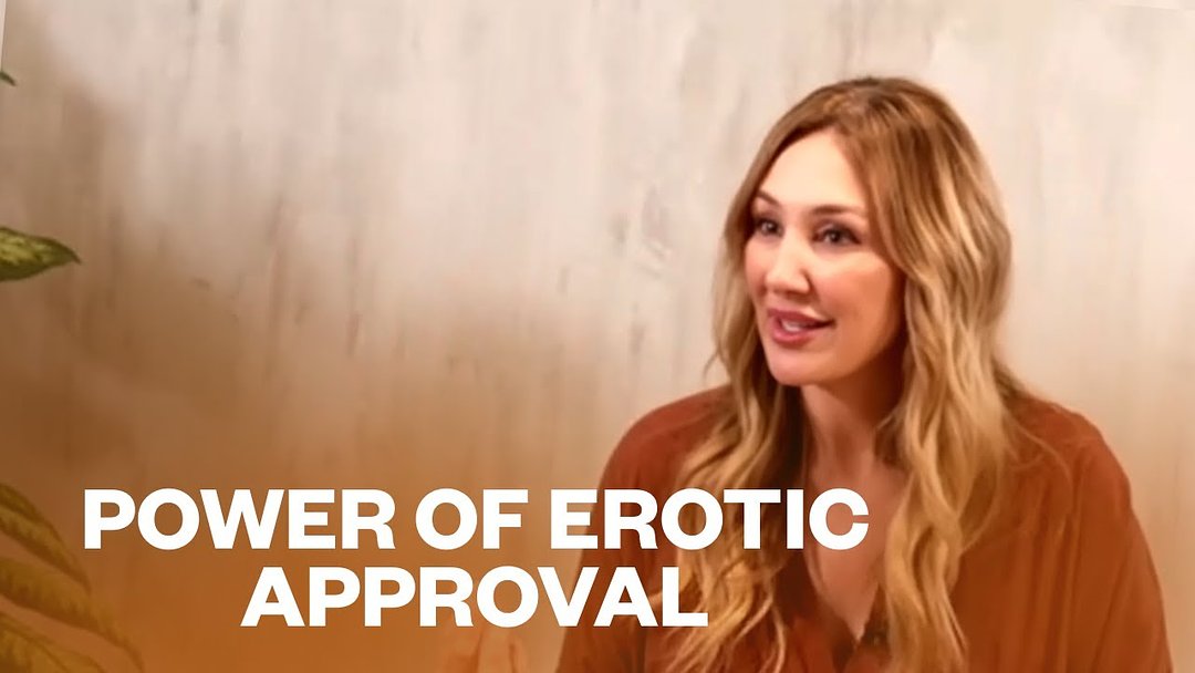 Power of Erotic Approval