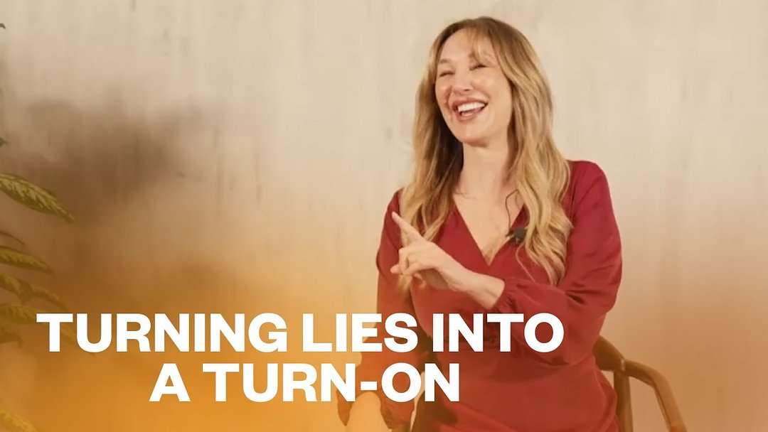 Turning Lies into a Turn-On