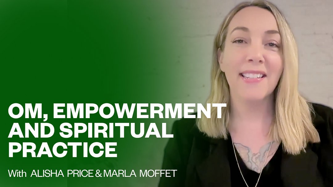 OM, Empowerment and Spiritual Practice