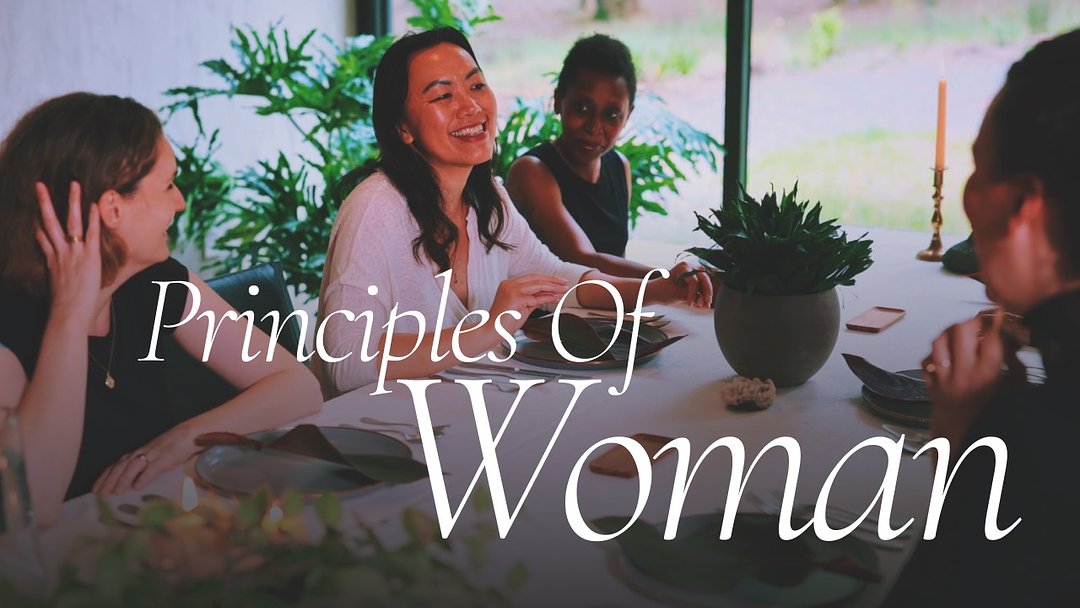 Principles of Woman with Anjuli Ayer Week 6