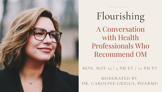 Flourishing: A Conversation with Health  Professionals Who Recommend OM