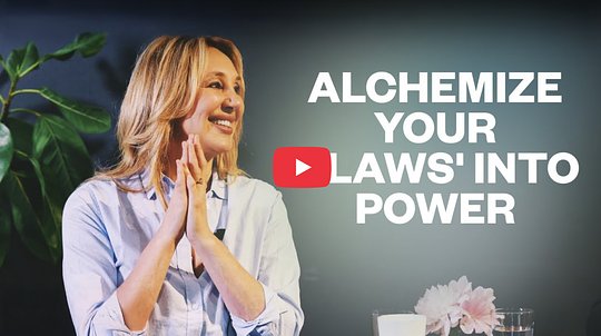 Video: Alchemize Your Flaws Into Power