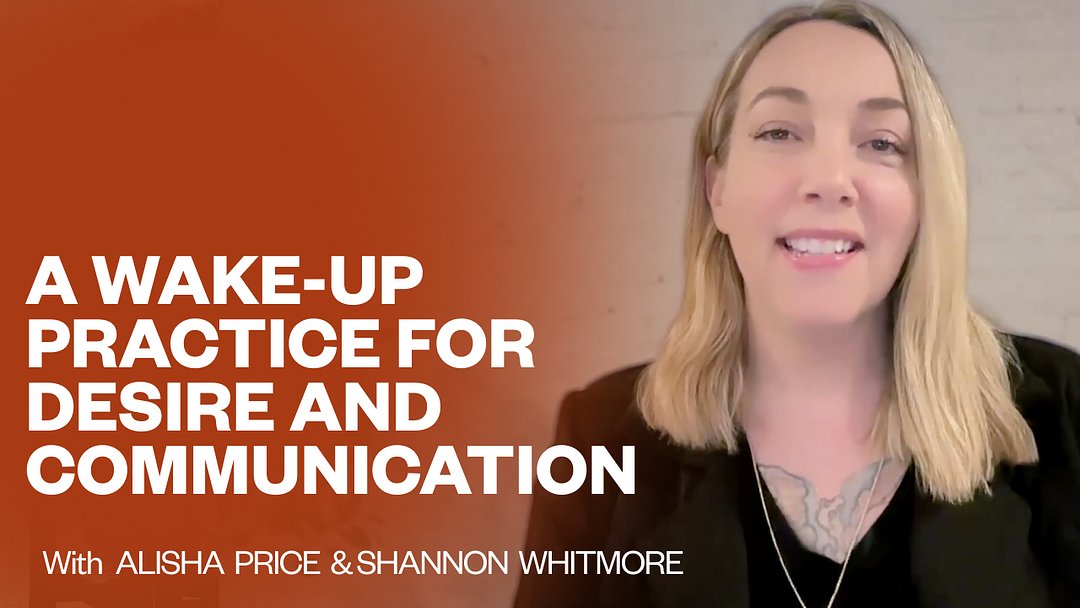 A Wake-Up Practice for Desire and Communication