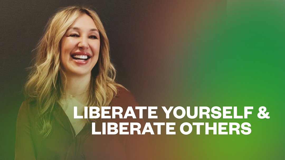 Liberate Yourself & Liberate Others