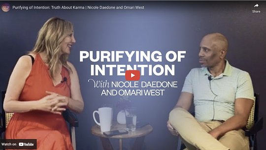 Video: Purifying of Intention: Truth About Karma | Nicole Daedone and Omari West