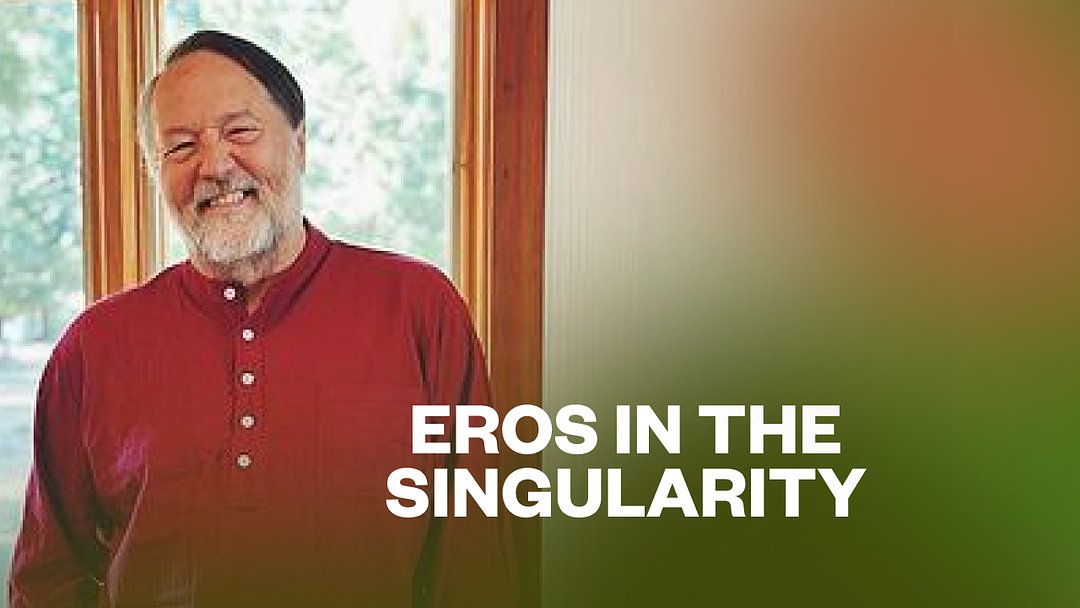 Eros in the Singularity: New Paths to Growth with Reese Jones
