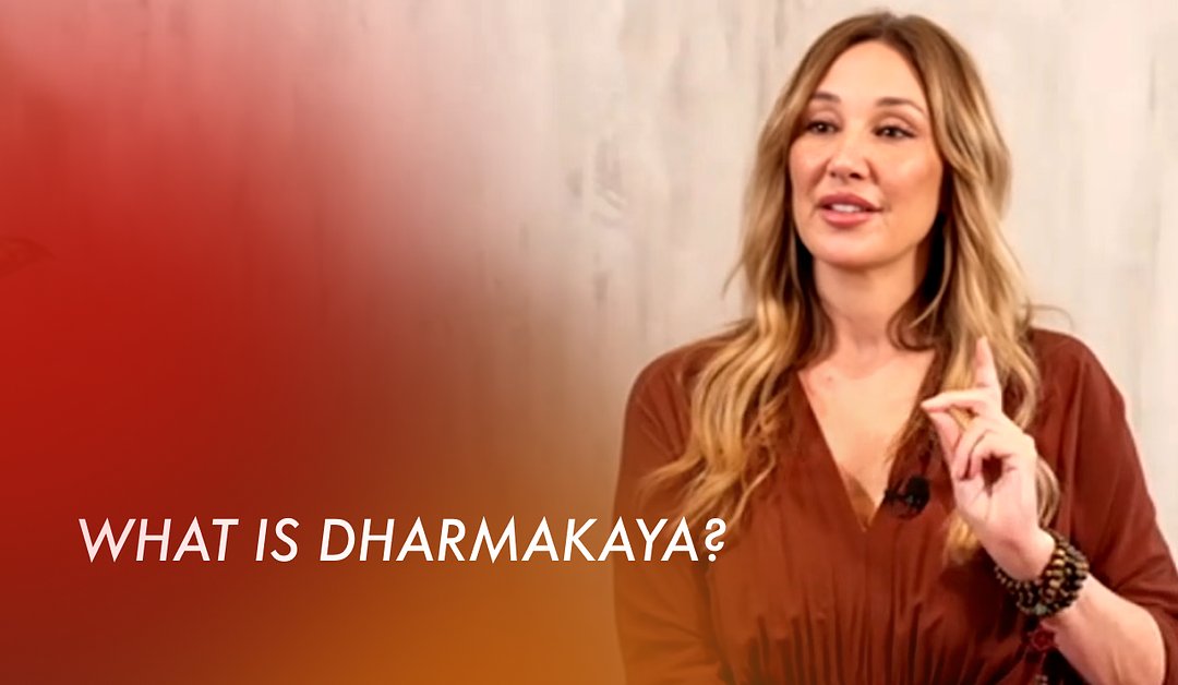 What is Dharmakaya?