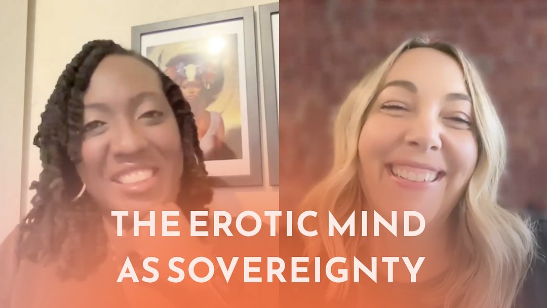 Episode 5: The Erotic Mind as Sovereignty