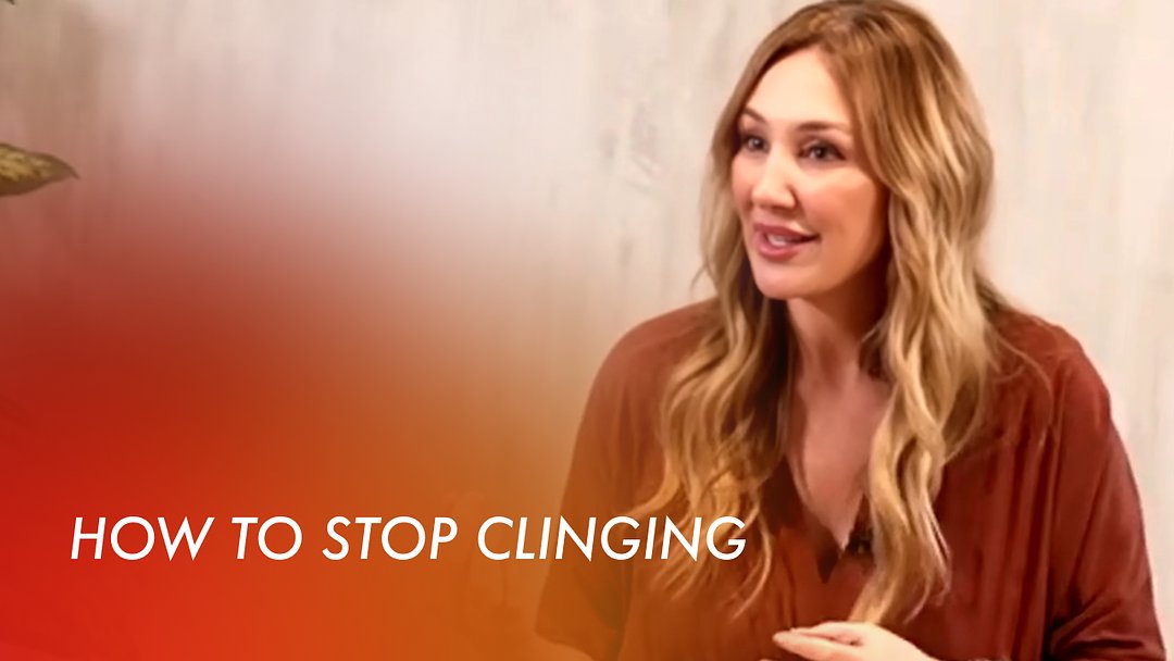 How to Stop Clinging