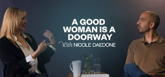 Video: A Good Woman Is A Doorway (for a man)