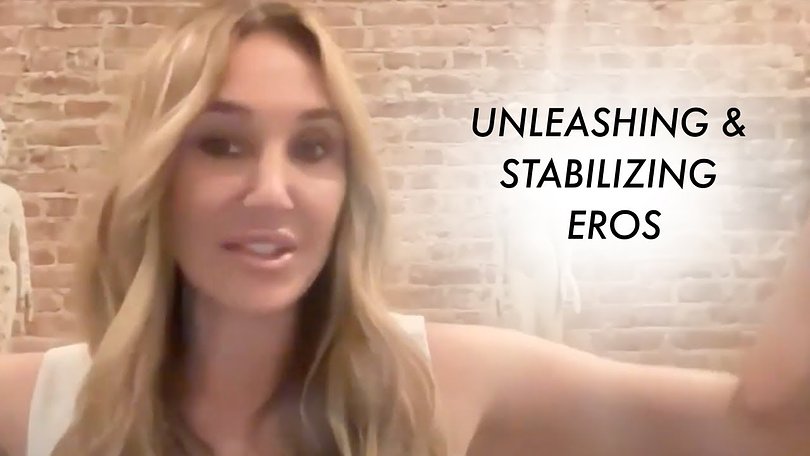 Unleashing & Stabilizing Eros