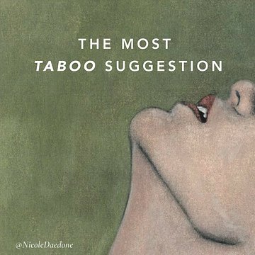 The Most Taboo Suggestion