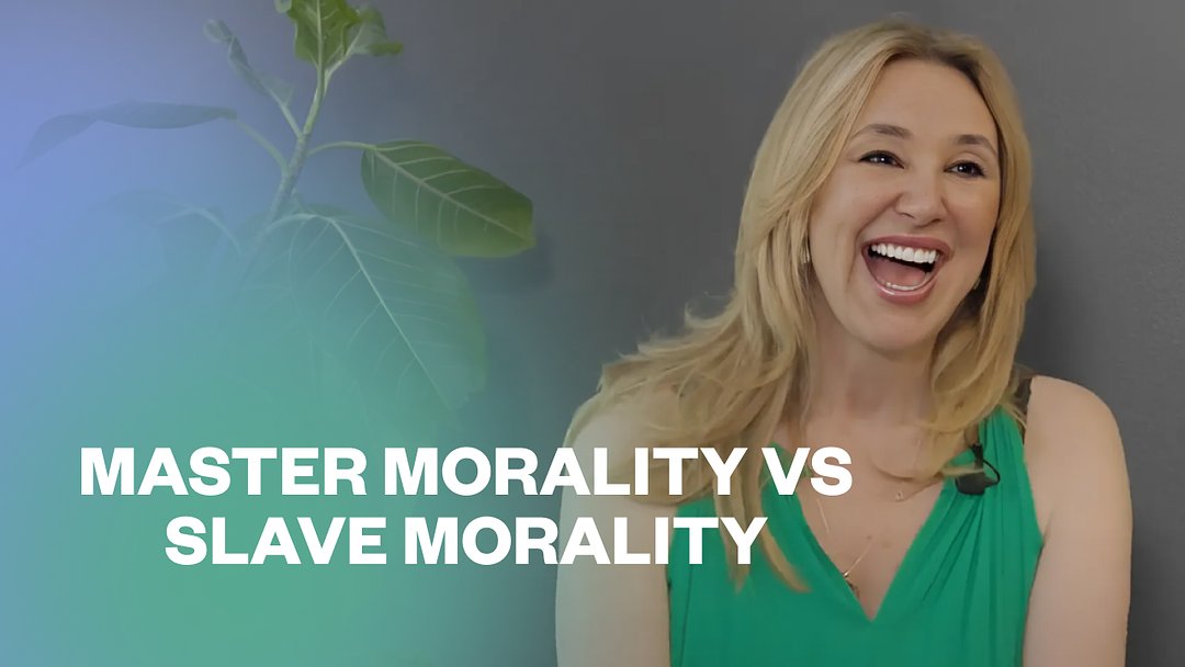 Master Morality vs. Slave Morality