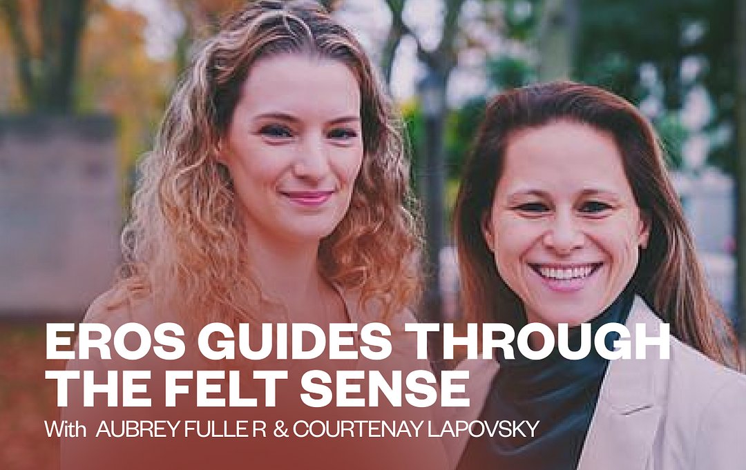 Eros Guides Through the Felt Sense