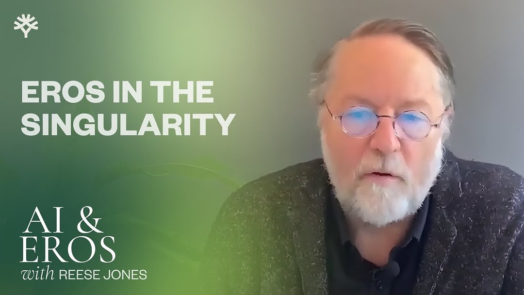 Eros in the Singularity: New Paths to Growth with Reese Jones