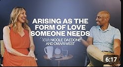 Video: Arising as the Form of Love Someone Needs