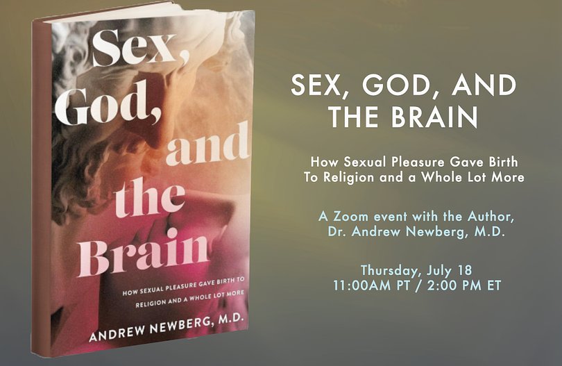 Sex, God, and The Brain Part II with Dr. Andrew Newberg, MD.