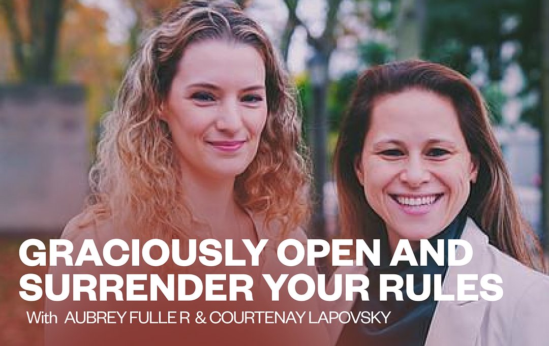 Graciously Open and Surrender your Rules