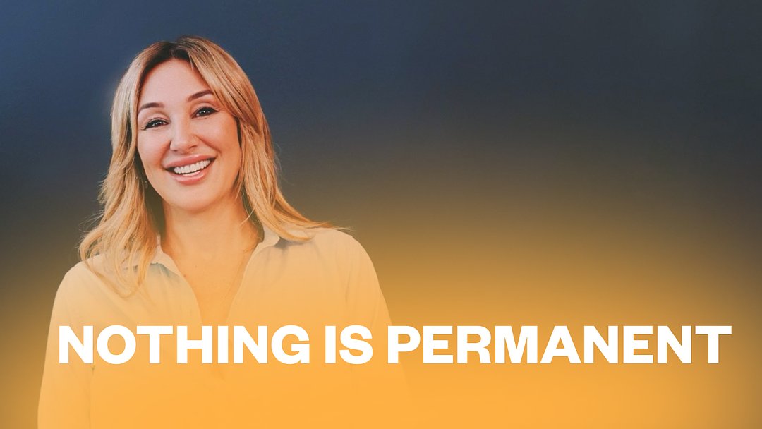 Nothing Is Permanent