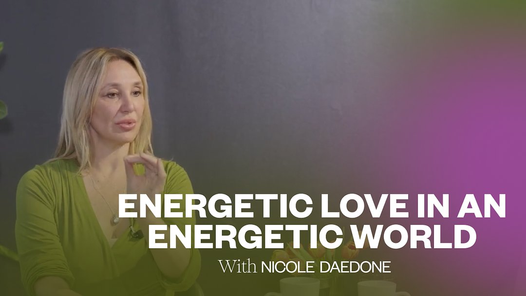 Energetic Love in an Energetic World