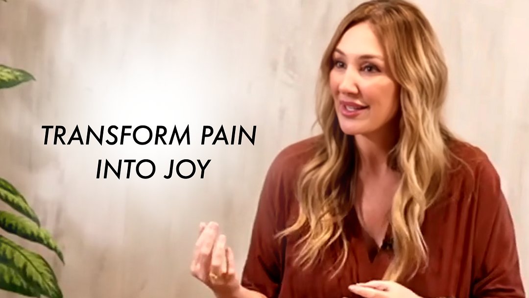 Transform Pain into Joy