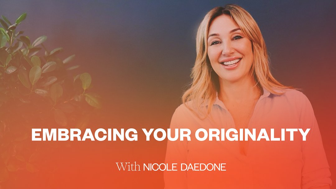 Embracing Your Originality