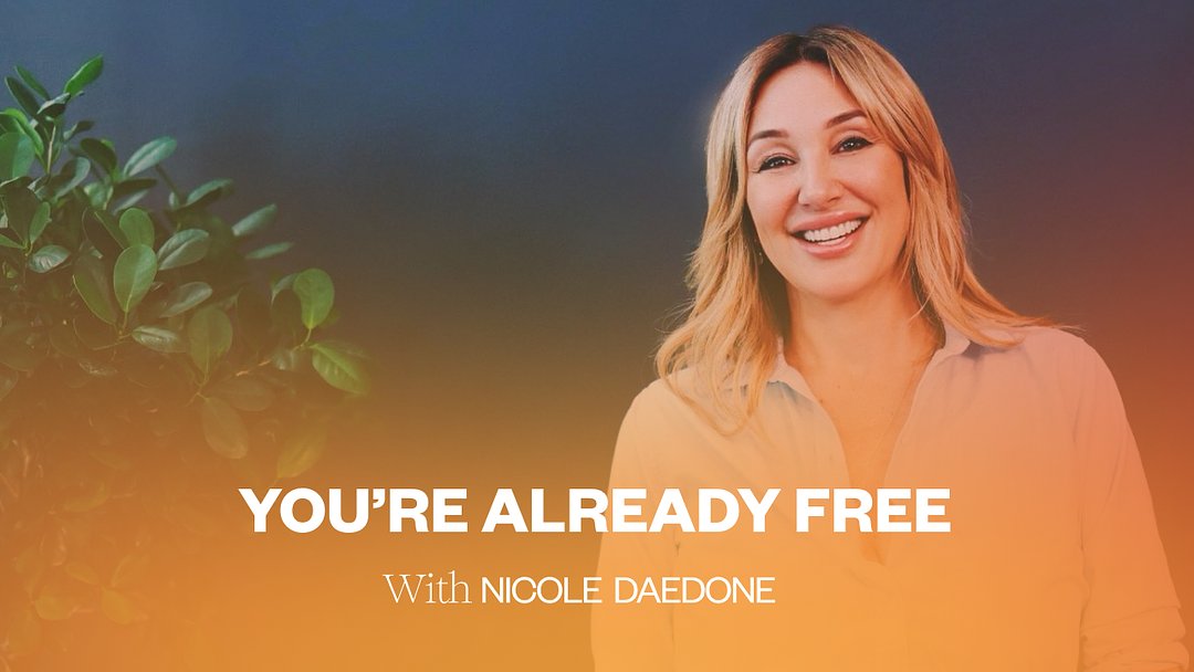 You’re Already Free