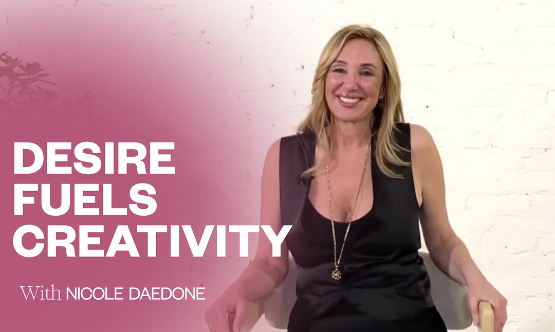 Desire Fuels Creativity