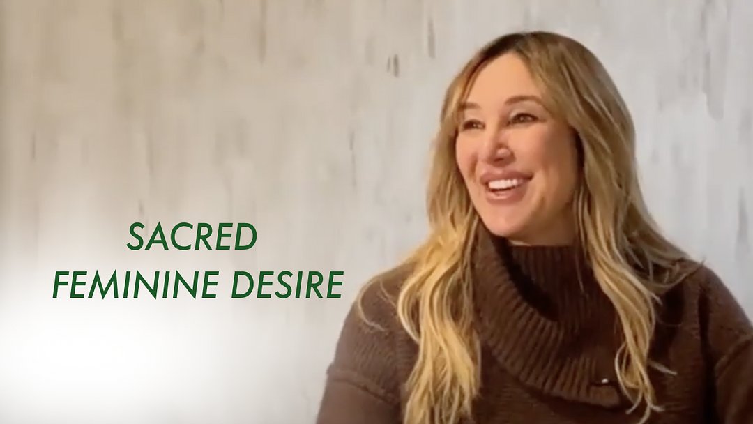 Sacred Feminine Desire