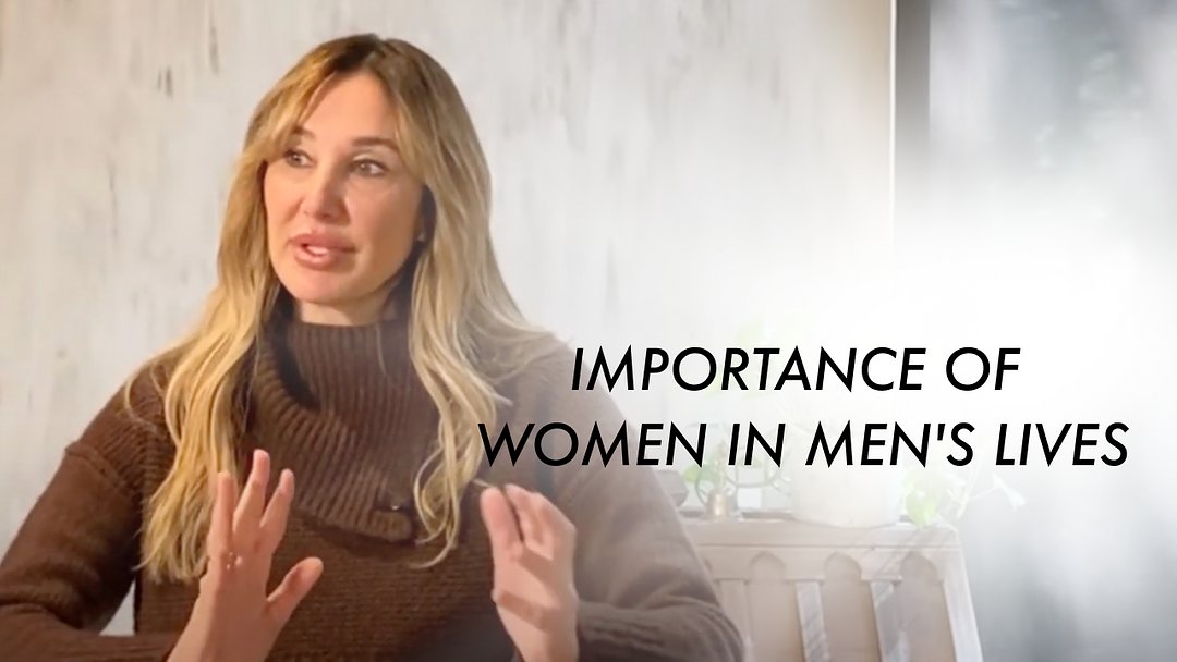 Importance of Women in Men's Lives