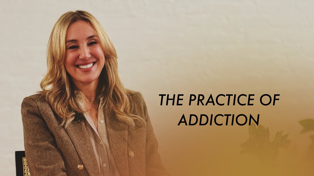 The Practice of Addiction