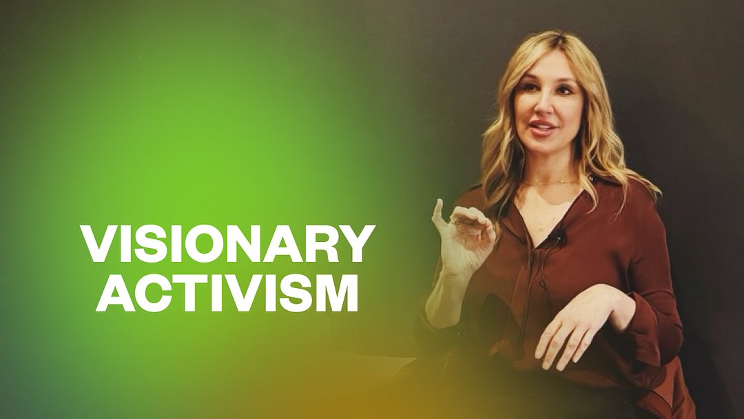 Visionary Activism