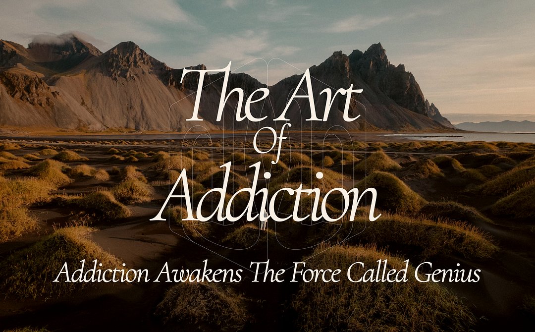 Art of Addiction: Addiction Awakens the Force Called Genius
