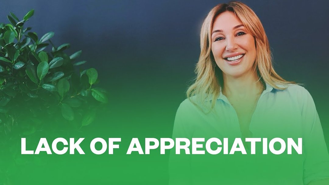 Lack of Appreciation