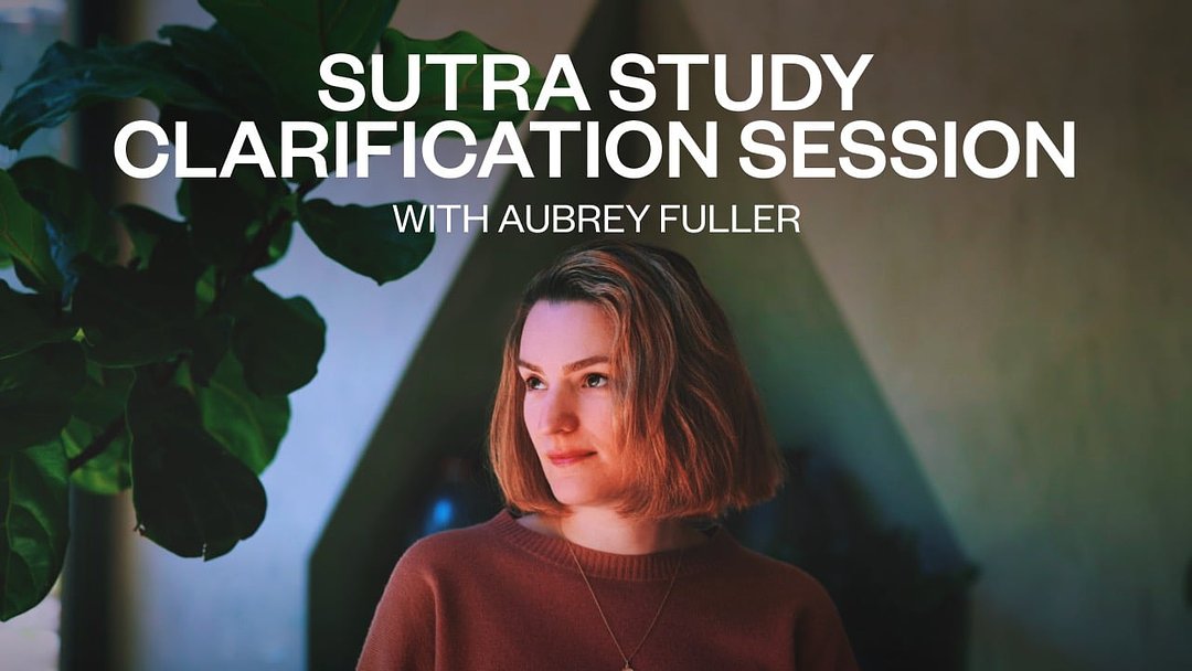 Sutra Study Clarification Session