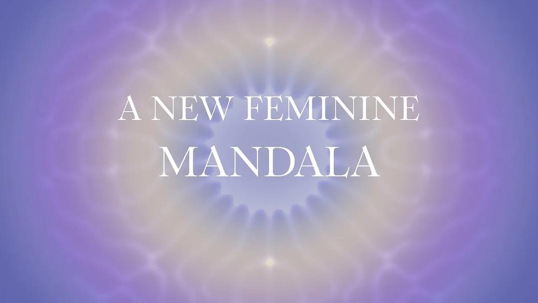 Empowering the Spirit: Unveiling the Radiance of A New Feminine Mandala