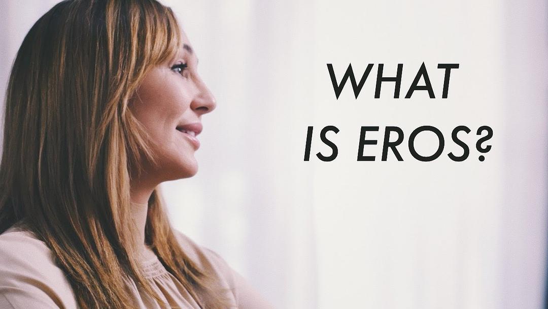 What is Eros | Unveiling Eros with Nicole Daedone